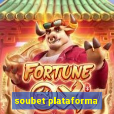 soubet plataforma